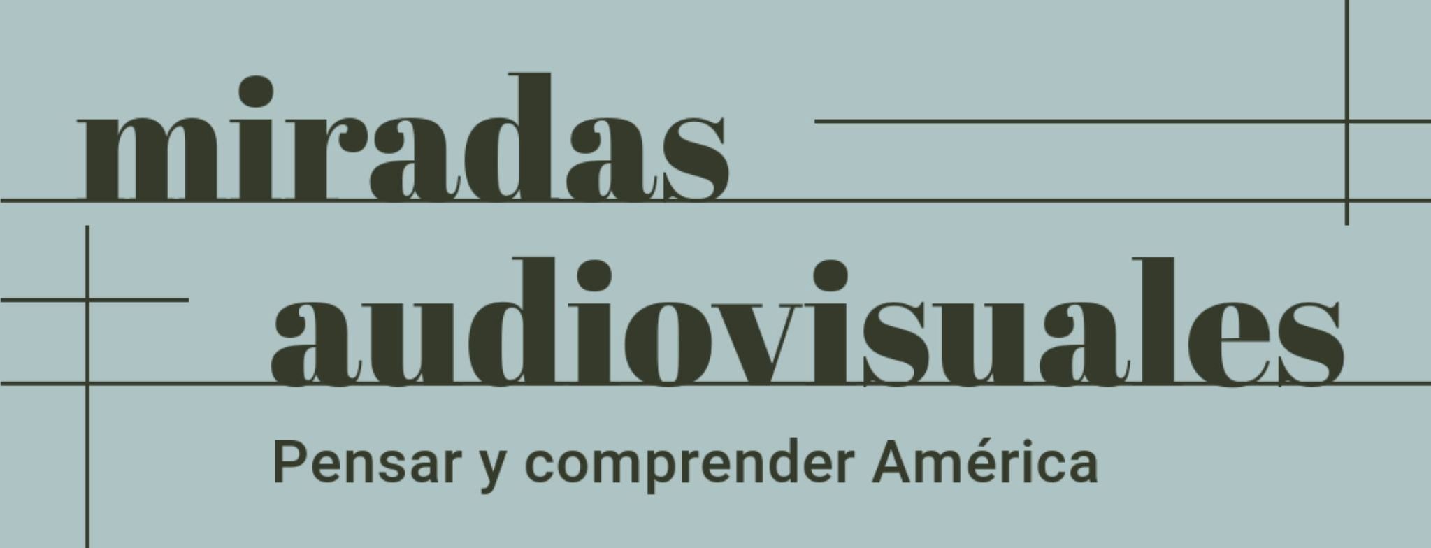 Miradas audiovisuales cabecera.jpg