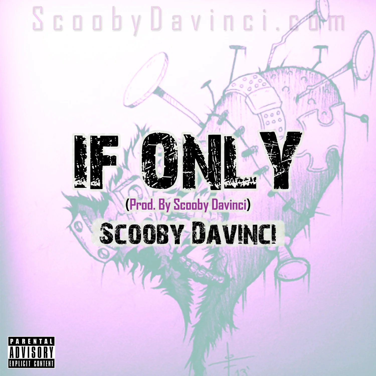If Only (Produced by Scooby Davinci)