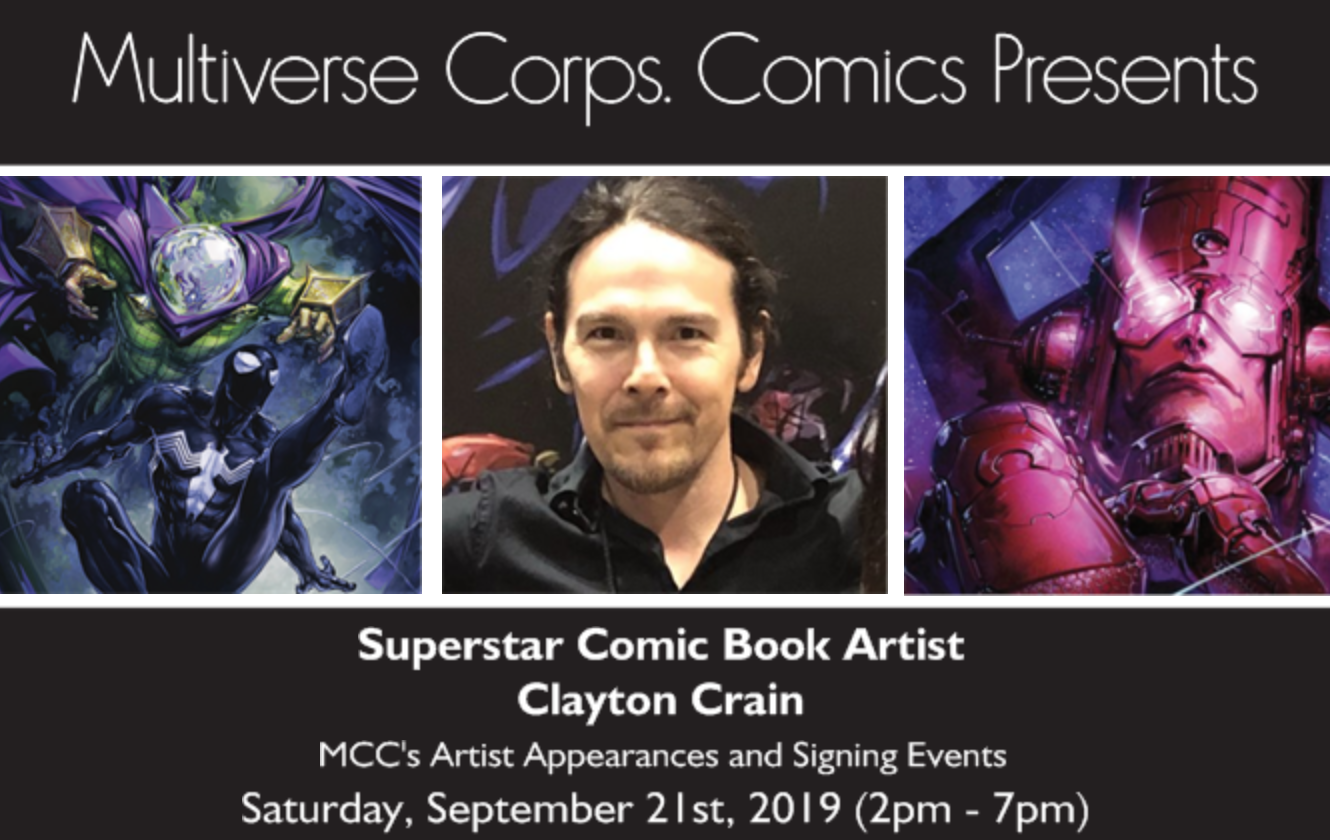 Multiverse Corps Comics land mark year just keeps on getting better. Another one of the industries very best is stopping by for an appearance and signing exclusively here at Multiverse Corps Comics: Clayton Crain Clayton's is very much in demand and his covers are one of which that are very much sought after. This is one of the BIGGEST Signings here in a Miami's Comic Book Store and one of the Biggest to ever stop by at the store. Follow the link below for packages and passes, make sure you purchase yours ASAP, they will not stay available for long. https://www.multiversecorpscomics.com/clayton-crain-appearance-and-signing