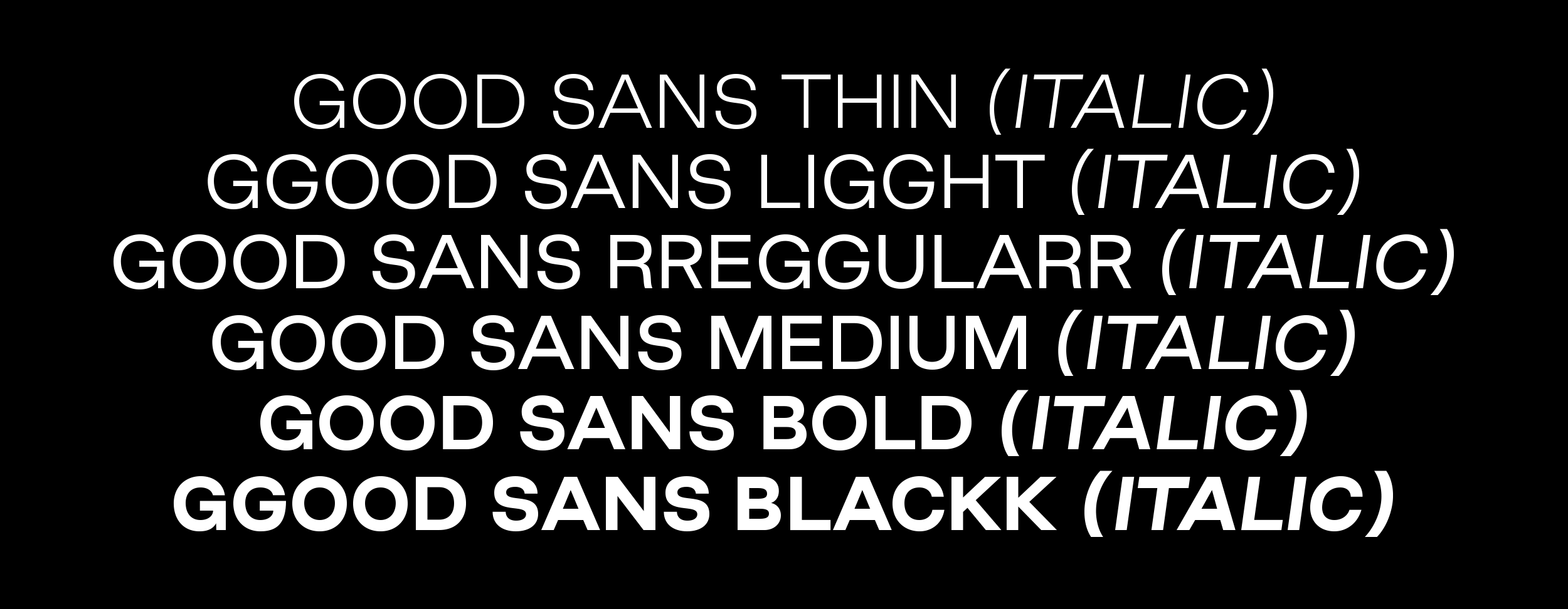 Good Sans Good Type Foundry