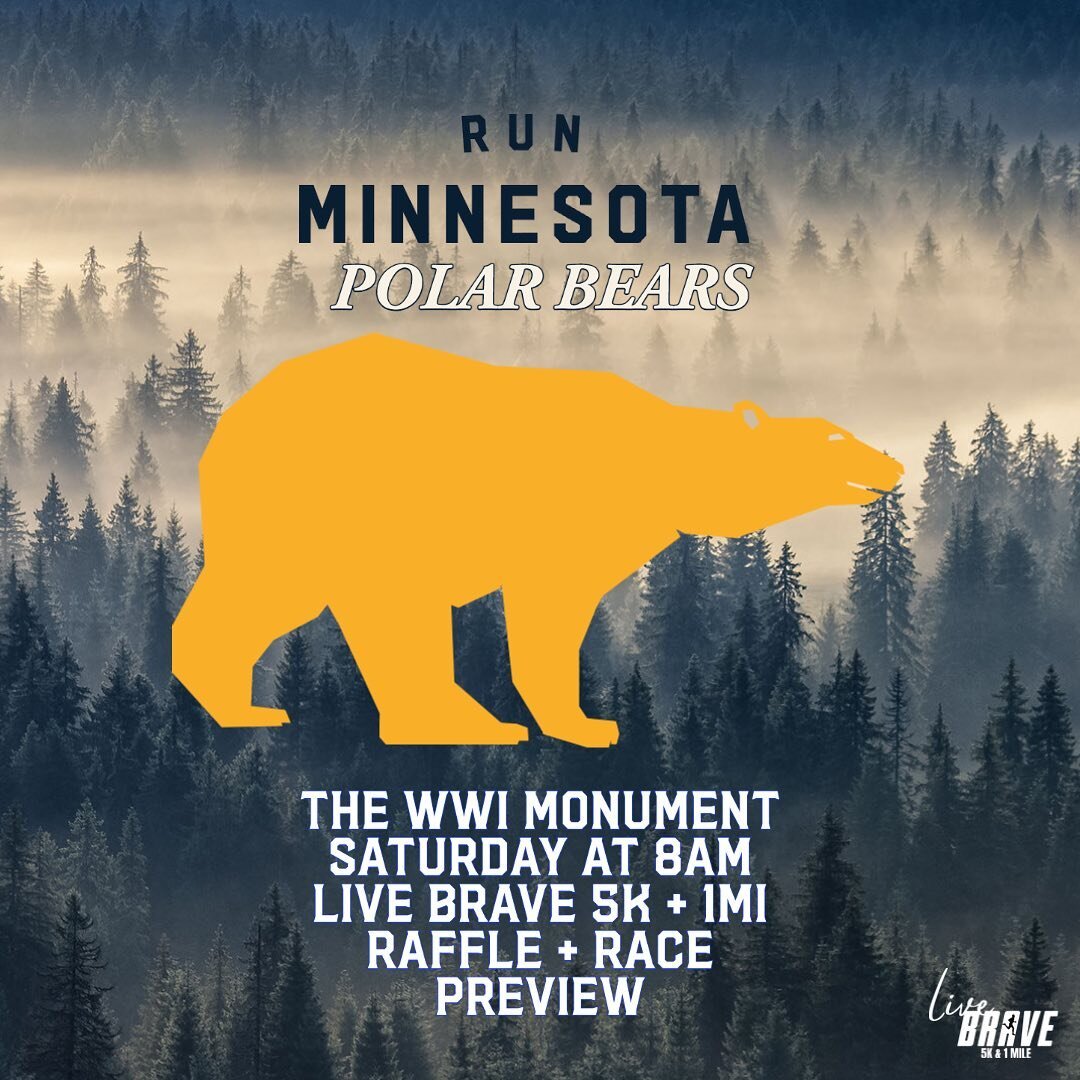 Run Minnesota Polar Bears x Live Brave &ndash; January 28, 2023 

The 3rd Annual Live Brave 5K and 1 Mile Run Events are on August 12th &ndash; Benefiting Youth Eating Disorder Prevention and Recovery Programs. USATF Certified Courses. Chip Timing. P