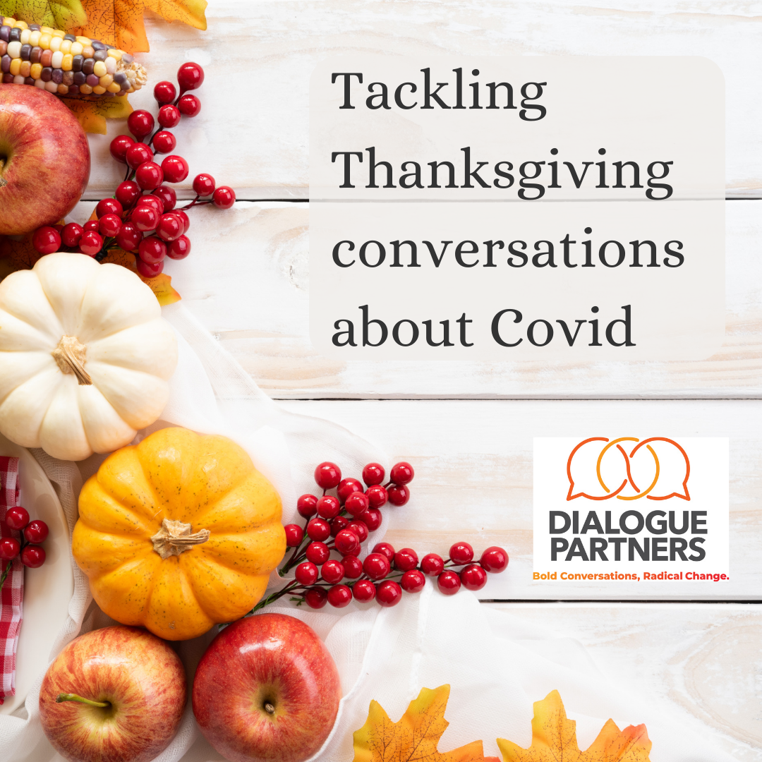 Tackling Thanksgiving conversations about Covid