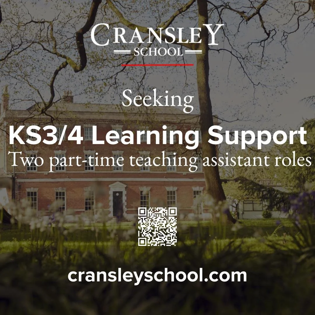 ✨ WE ARE HIRING: KS3/4 Learning Support Assistant ✨

Want to make a real difference in a beautiful, idyllic rural setting? Cransley School is seeking an inspirational Learning Support Assistant to nurture, inspire, and support our Senior School pupil