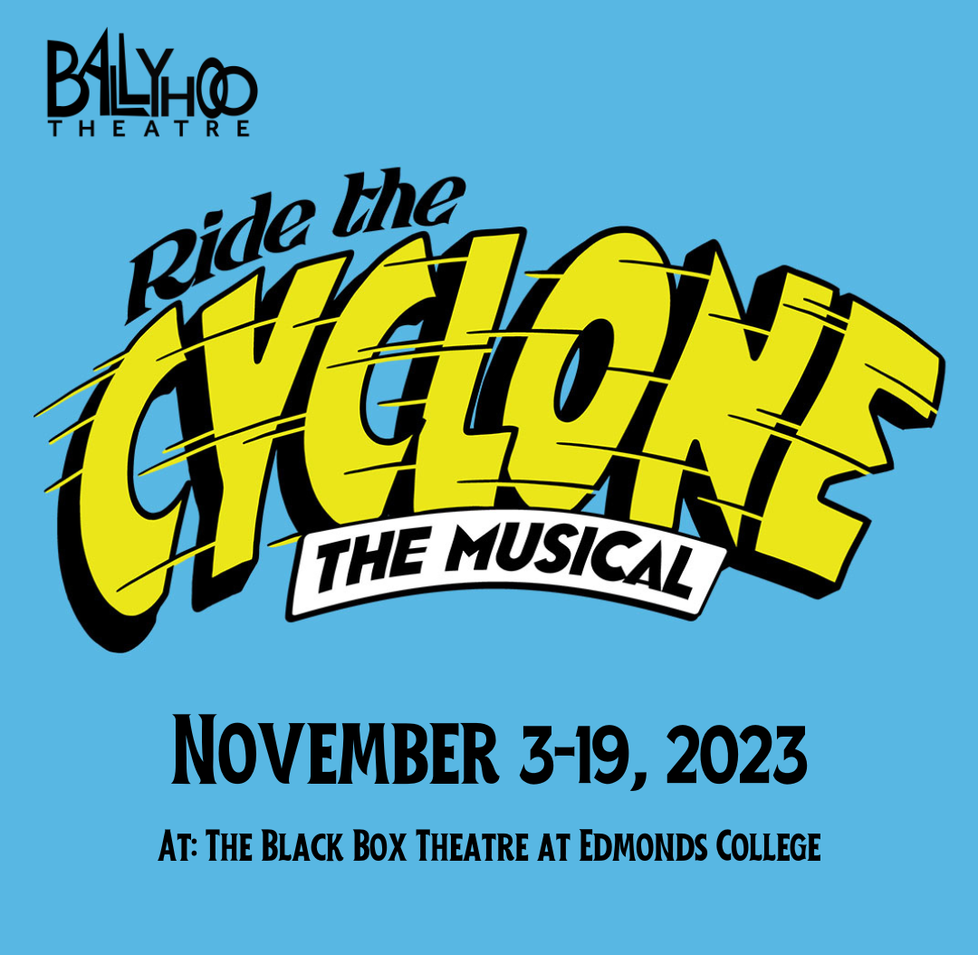 Ride the Cyclone — Snohomish County Arts Commission