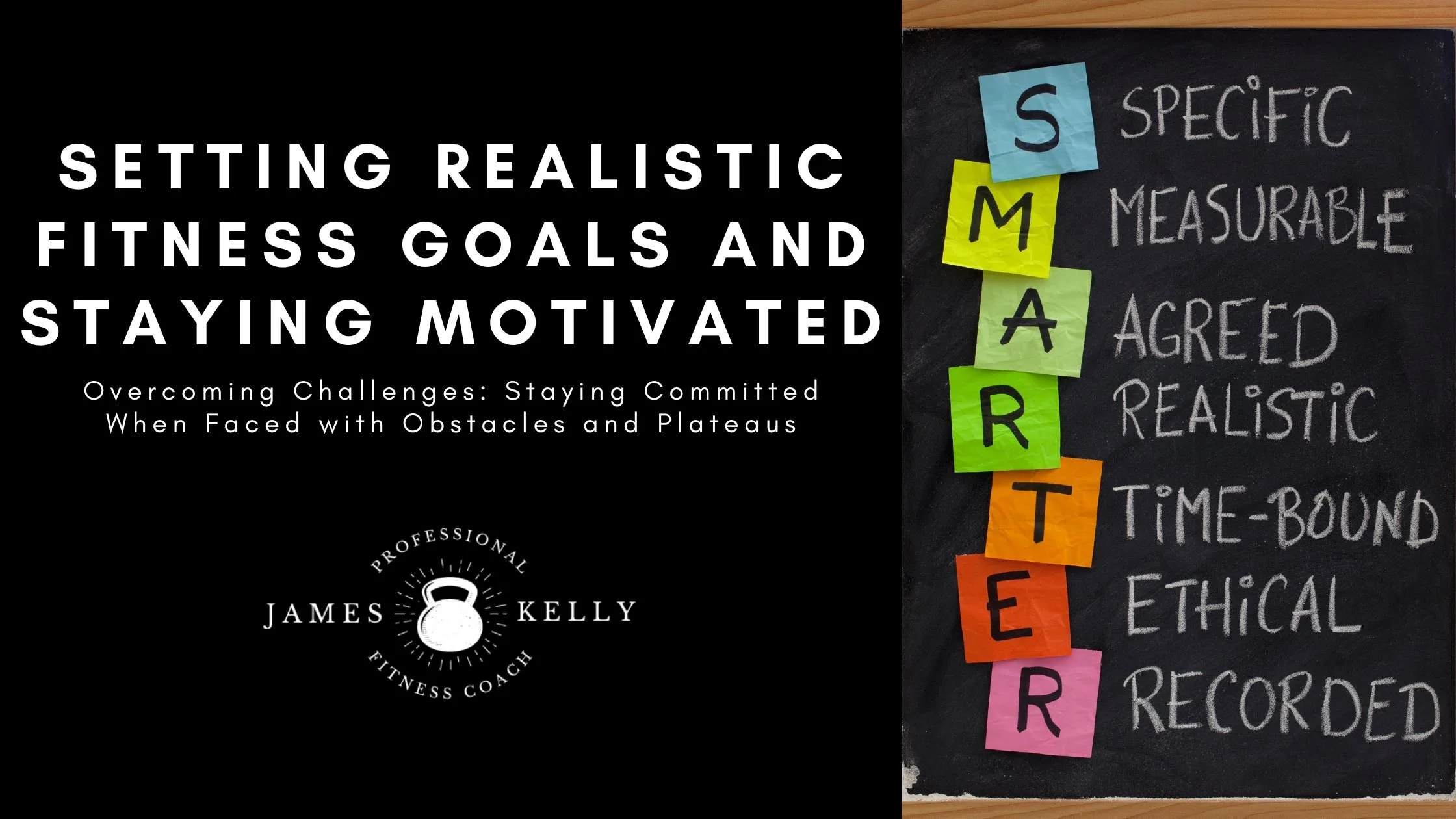 Setting Realistic Fitness Goals and Staying Motivated: My Path to a Healthier Me