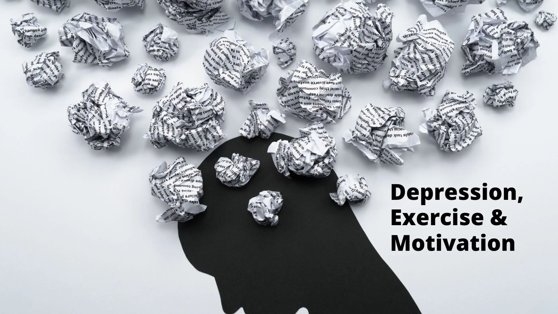 Depression, Exercise &amp; Motivation