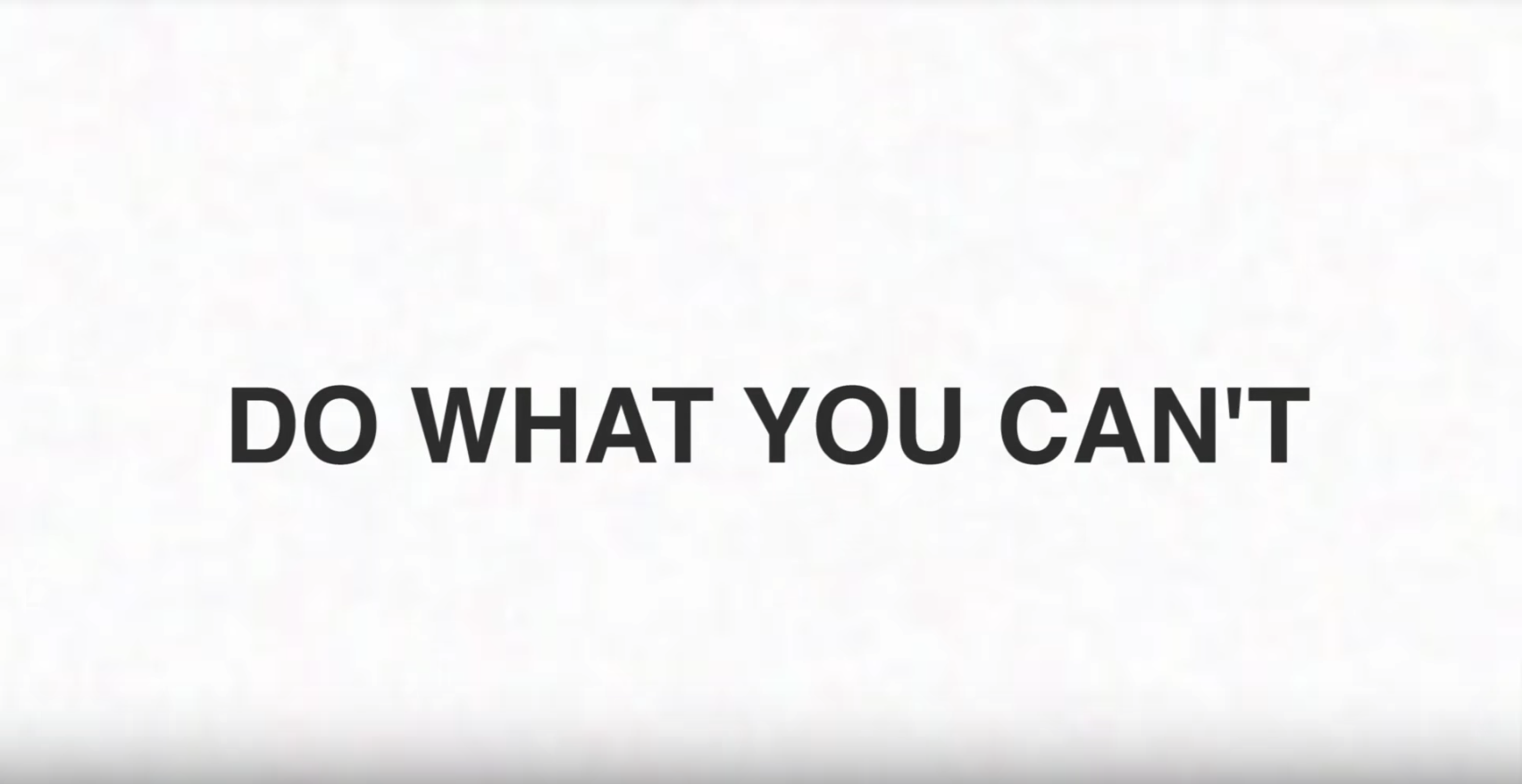 Do What You Can't