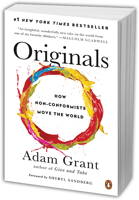 Originals: How Non-Conformists Move the World