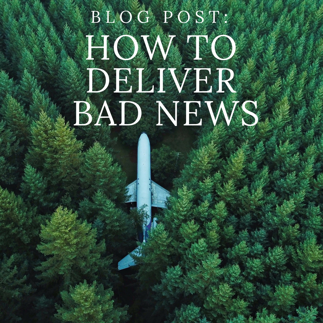 How To Deliver Bad News