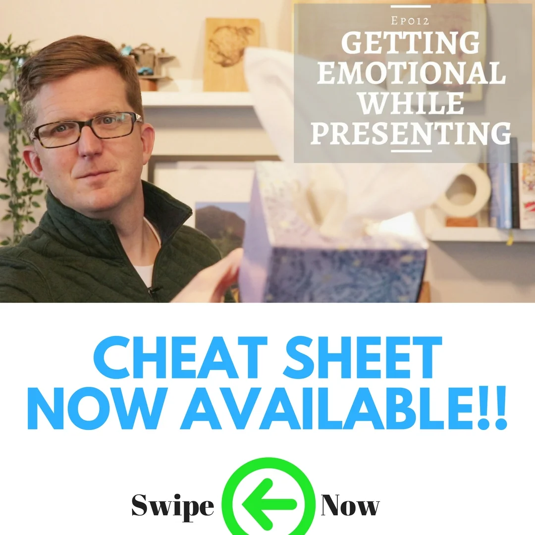 Cheat Sheet: Getting Emotional While Presenting
