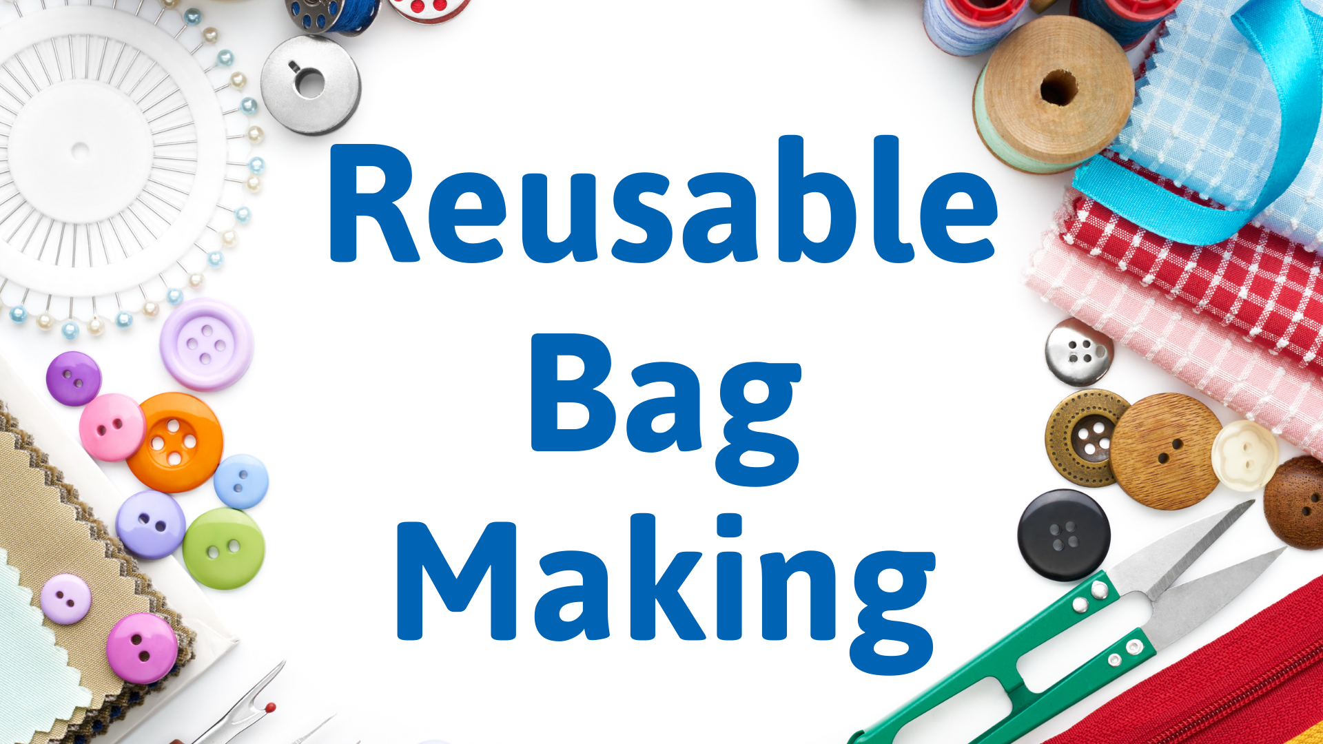 Reusable Bag Making