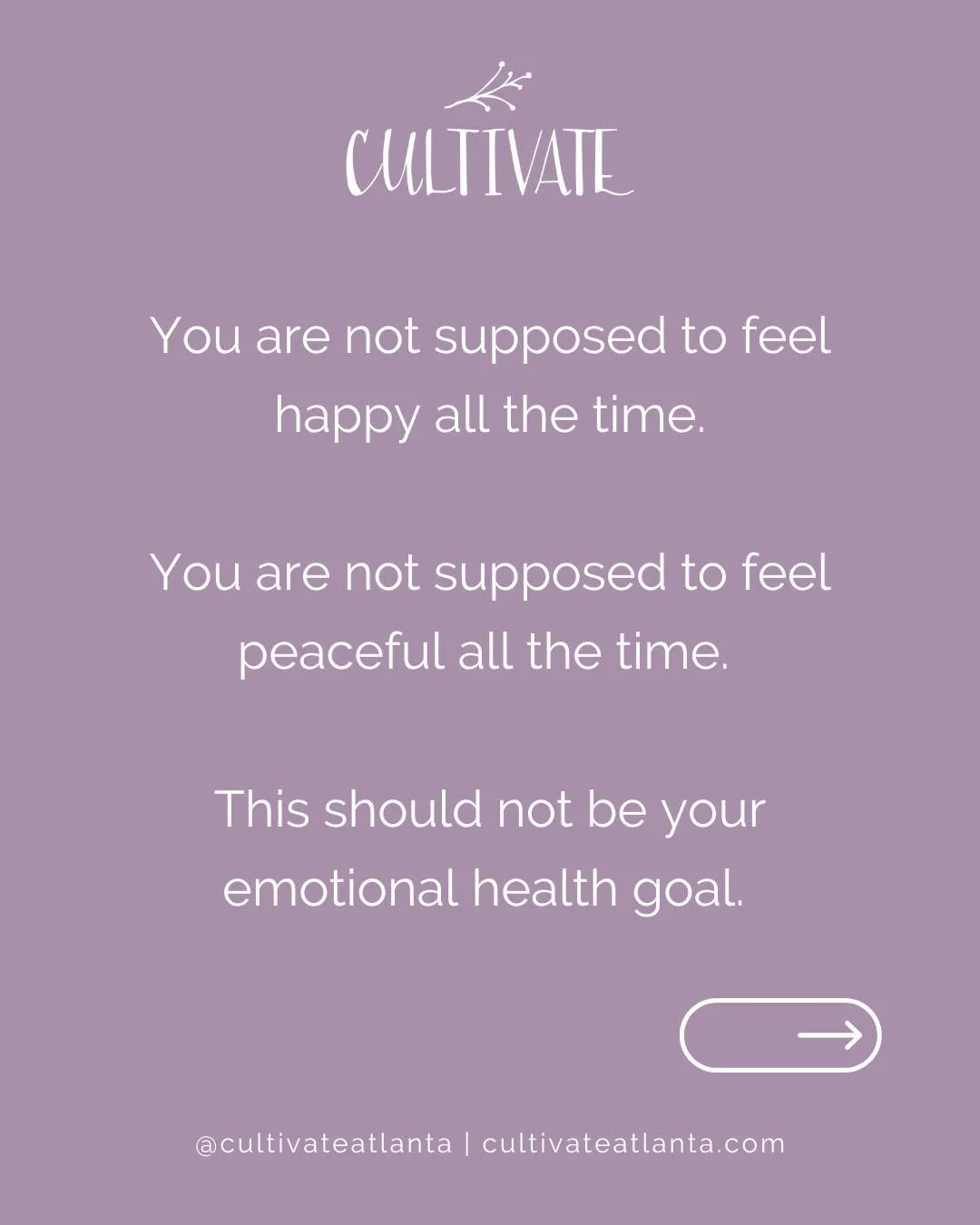 We are not created to feel happy all the time.  We are not created to feel calm all the time. Trying to feel happy and calm all of the time, or most of the time, will inevitably lead to stuffing, ignoring, or avoiding other feelings that are actually