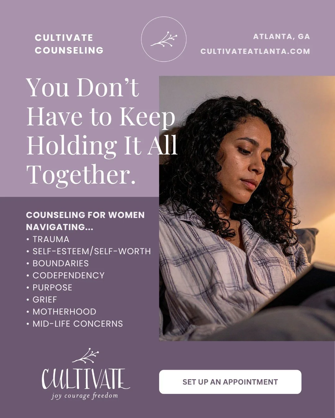 The bravest thing you can do is reach out for help. You don't have to keep everything inside.  You don't have to figure it out all by yourself.  You don't have to shoulder the burden alone. 

Cultivate is here to walk with you through this season.  W