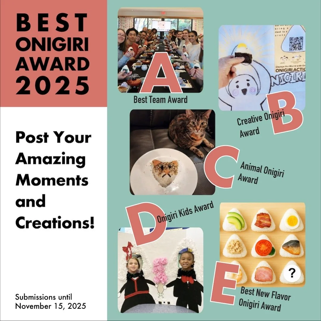 We want to see your best Onigiri photos! 🍙📸

Submit your photos on our campaign website or tag us on your social media with #OnigiriAction to enter the 2025 Best Onigiri Award for the following awards:

A) Best Team Award
B) Creative Onigiri Award
