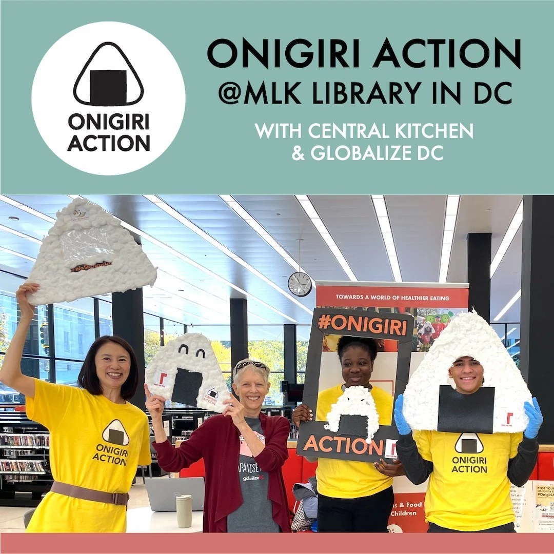 Join us on November 8 at 11 AM - 2 PM ET in Washington DC at Marianne's in MLK Library for a special Onigiri Action event in collaboration with @dccentralkitchen and @globalizedc! Adults and children alike can stop by to make and try onigiri and pose
