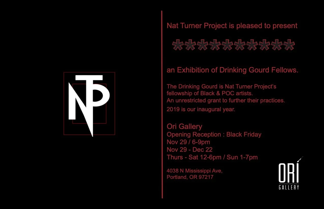 Nat Turner Project Presents: An Exhibition of Drinking Gourd Fellows November 29th-December 22nd