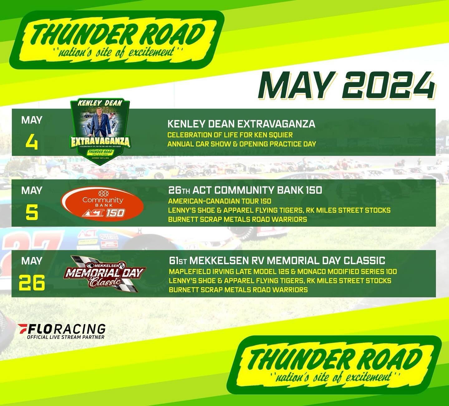 The Month of May at the &ldquo;Nation&rsquo;s Site of Excitement&rdquo; is packed with memorable events and phenomenal races.

Everything just matters more at Thunder Road!

🟢 Saturday May 4th - Kenley Dean Extravaganza w/ Annual Car Show &amp; Prac
