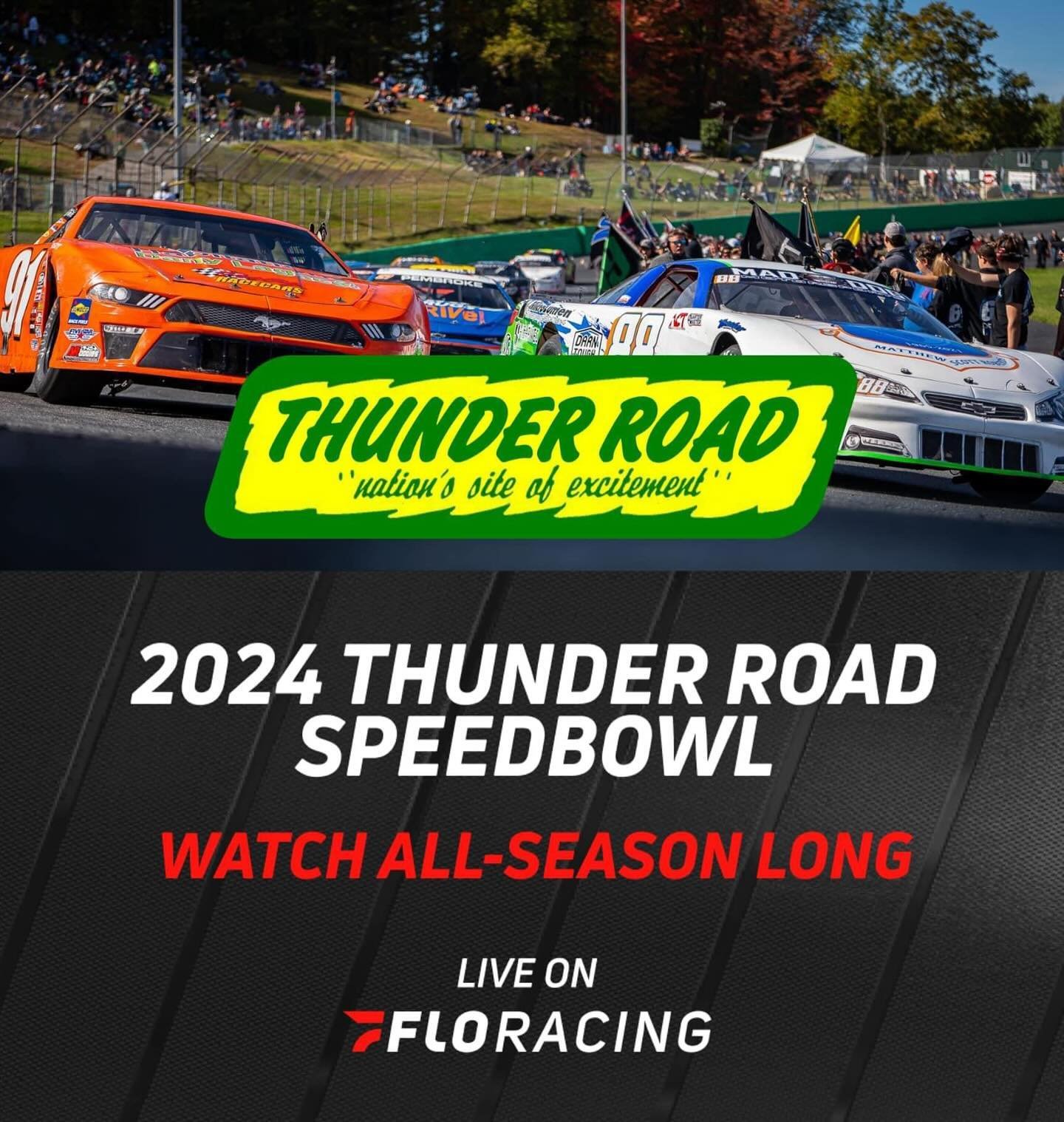 Every lap of every race at the &ldquo;Nation&rsquo;s Site of Excitement&rdquo; - Thunder Road International Speedbowl is LIVE on @floracing!