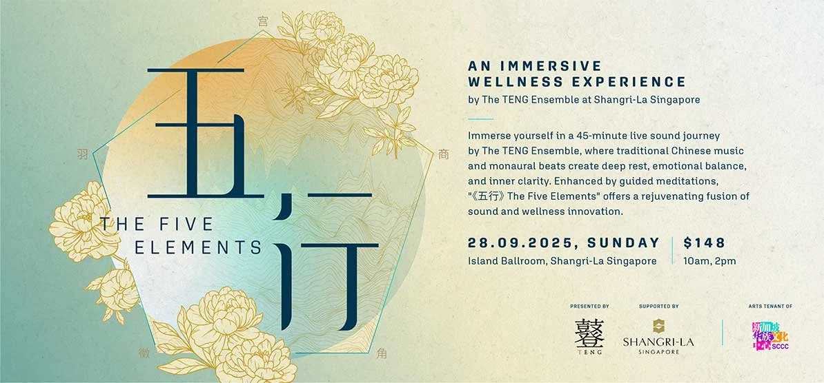 五行 Wuxing (The Five Elements): A Mindfulness Concert Series by TENG at Shangri-La 28 Sep 2025