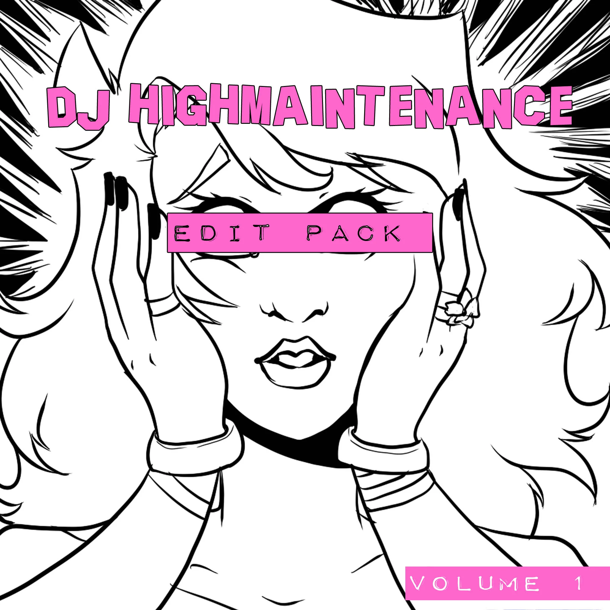 DJ Highmaintenance Edit Pack Vol. 1