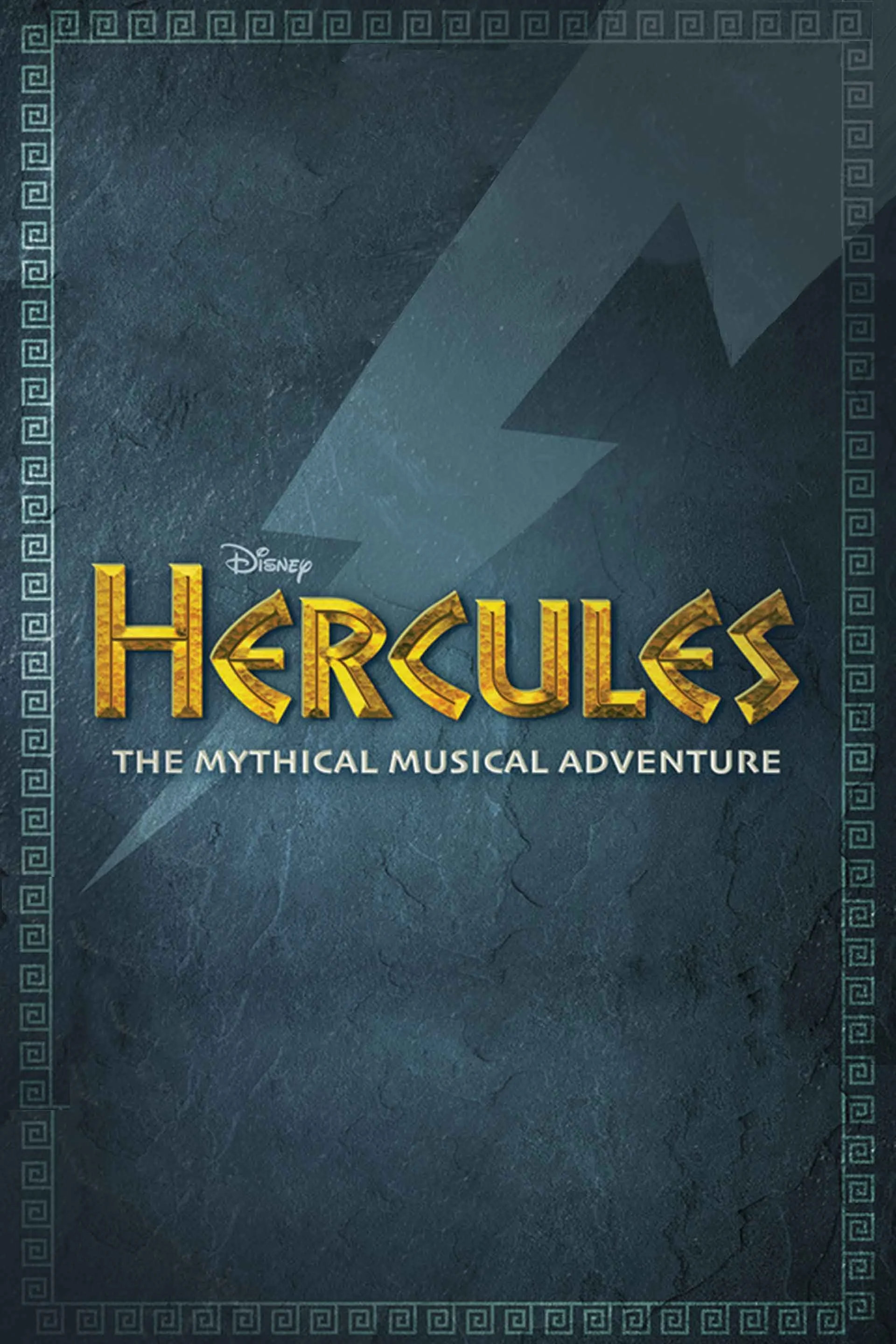 The cover of a Disney musical titled 'Hercules: The Mythical Musical Adventure' features a dark blue, textured background with a Greek-inspired border, a lightning bolt illustration, and the title in bold, gold letters.