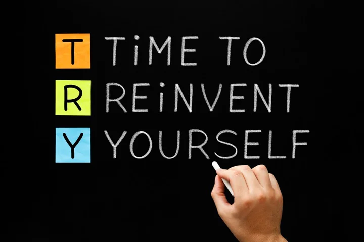Time To Reinvent Yourself