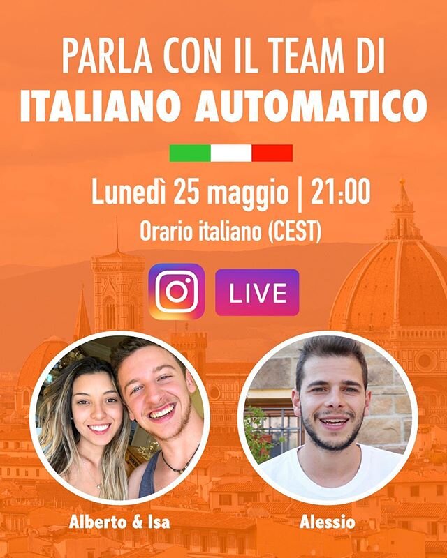 🔴 Ci vediamo oggi (luned&igrave; 25 maggio) alle 9pm ora italiana per una LIVE qui su INSTAGRAM! 
Risponderemo a tutte le tue domande su come migliorare il tuo italiano. 🇮🇹
A presto, un abbraccio! 😃