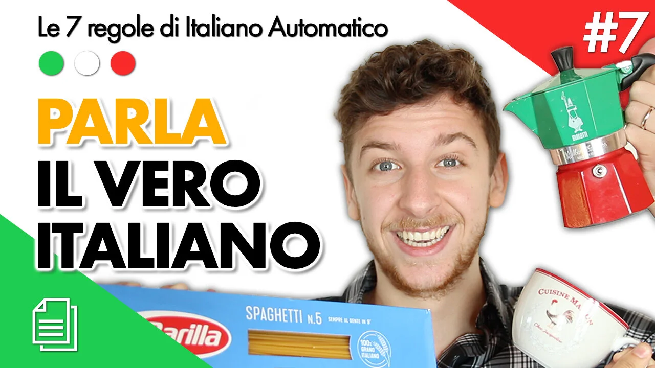 REGOLA 7: IMPARA IL VERO ITALIANO