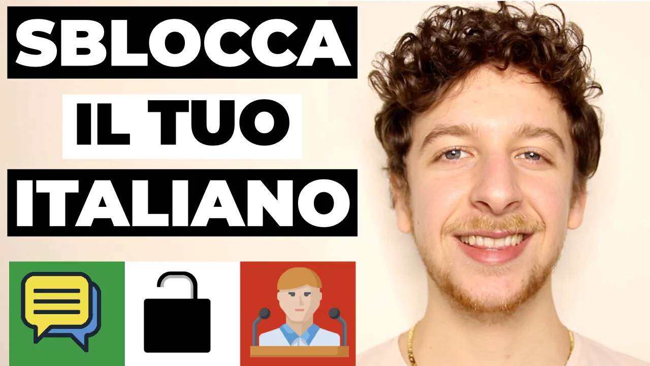 SBLOCCA IL TUO ITALIANO A PARTIRE DA OGGI!