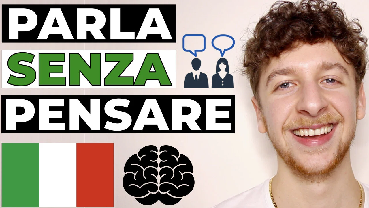7 PASSI PER PENSARE IN ITALIANO E SMETTERE DI TRADURRE NELLA TUA TESTA