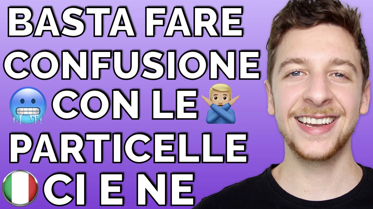 BASTA confonderti con le particelle CI e NE!