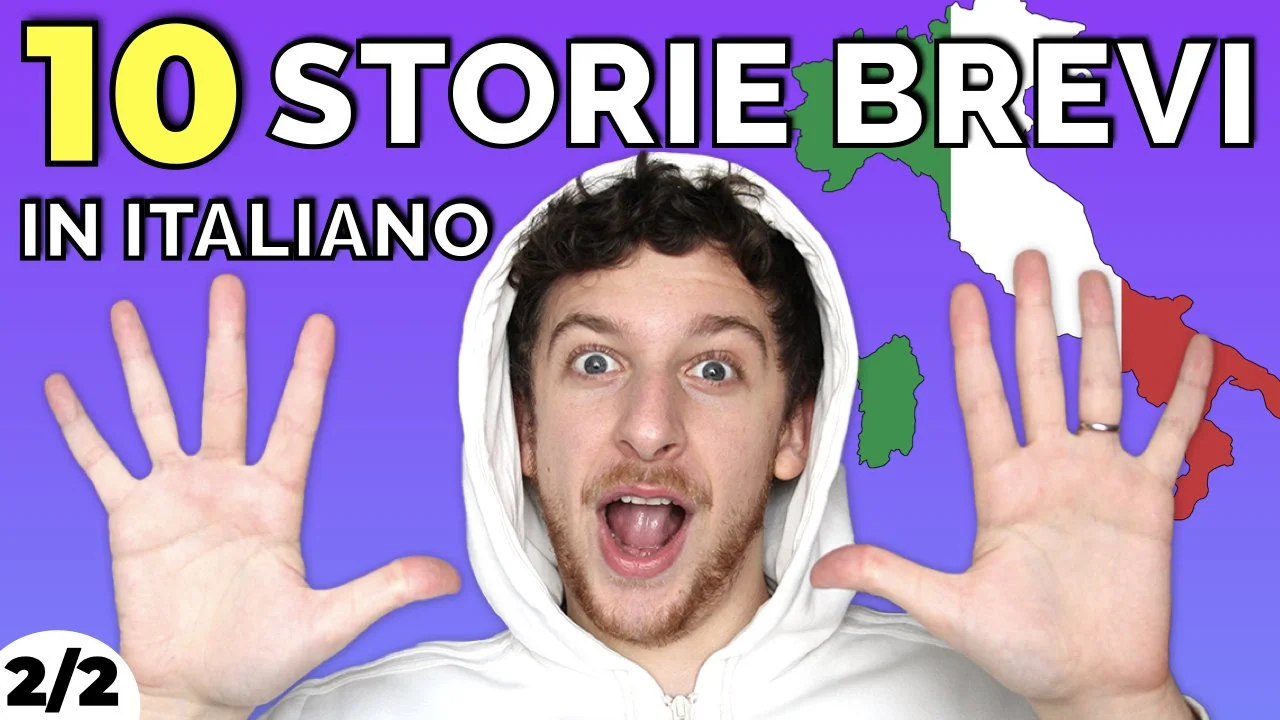 PARTE 2/2: IMPARA L’ITALIANO SENZA BLOCCARTI ATTRAVERSO 10 STORIE 🇮🇹