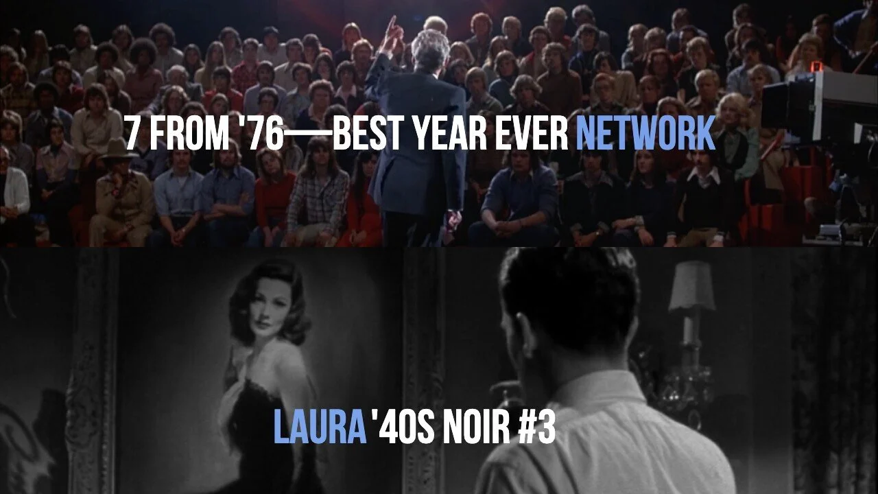 #818: Network (7 From ’76) / Laura (’40s Noir #3) / Oscar Nominations