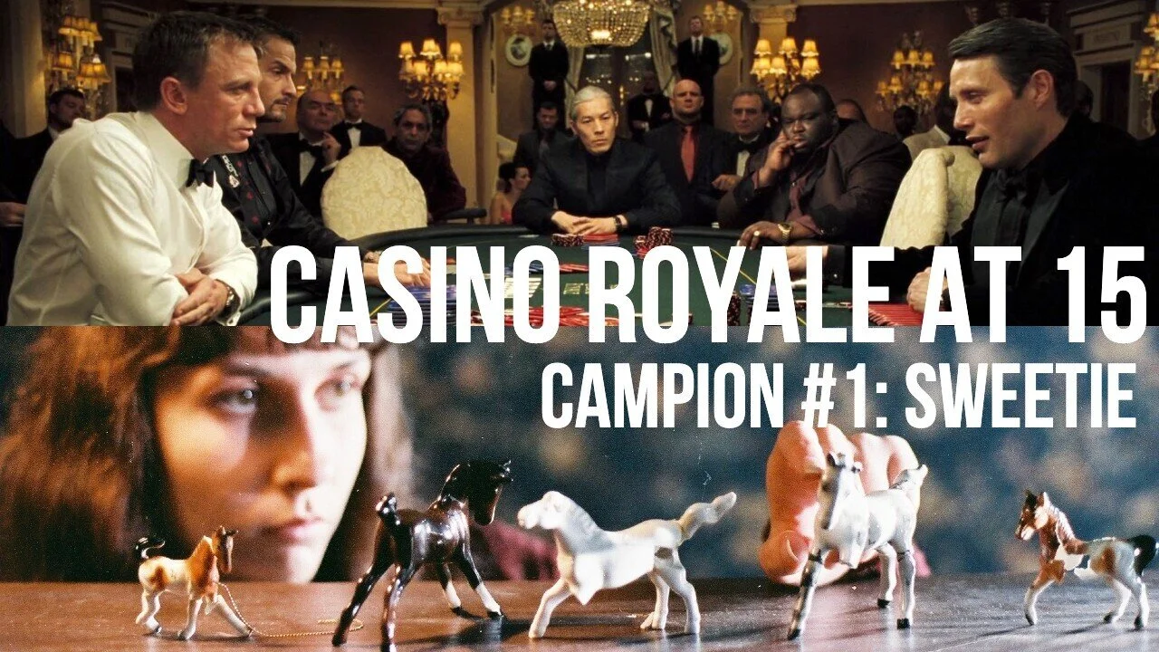 #842: Casino Royale at 15 / Sweetie (Campion #1)