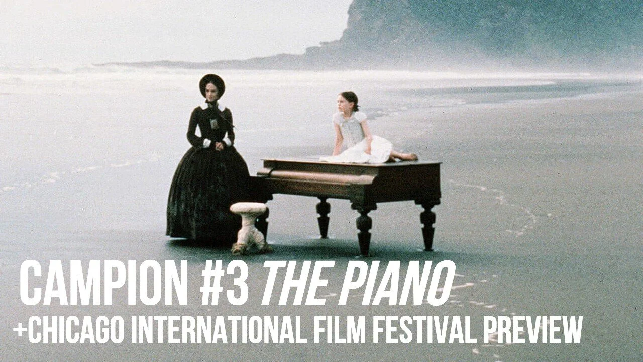 #844: The Piano (Campion #3) / Chicago Int’l Film Festival Preview