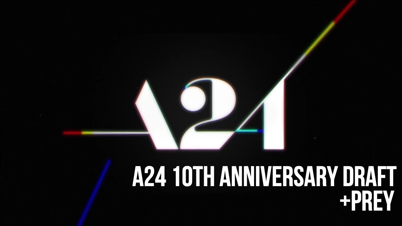 #885: A24 10th Anniversary Draft / Prey