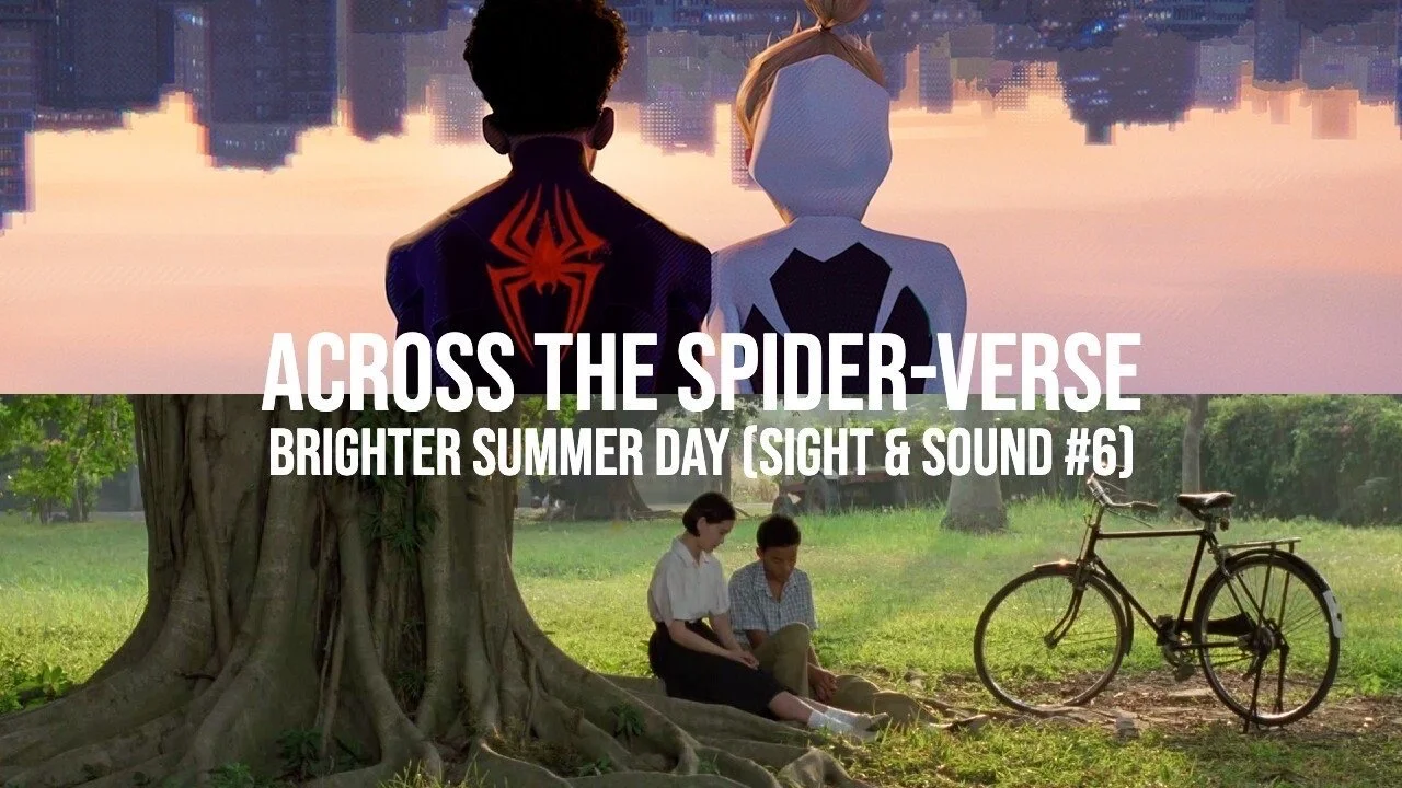 #922: Across The Spider-Verse, A Brighter Summer Day (Sight & Sound #6), Lynch/Oz