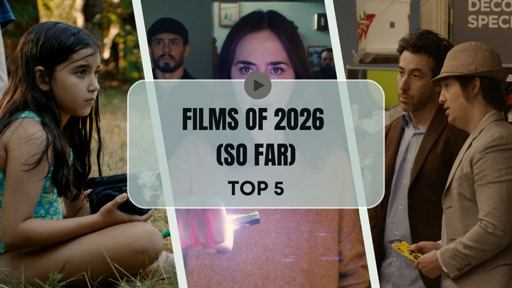 #1073: Top 5 Films of 2026 (So Far) 