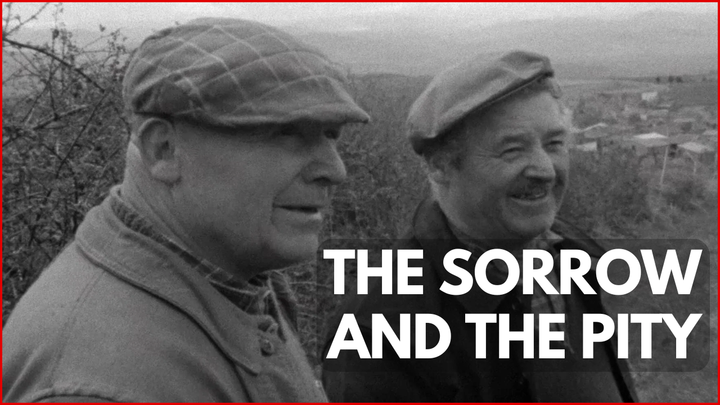 The Sorrow and the Pity: Dismantling the Gaullist Myth | Dissident Cinema