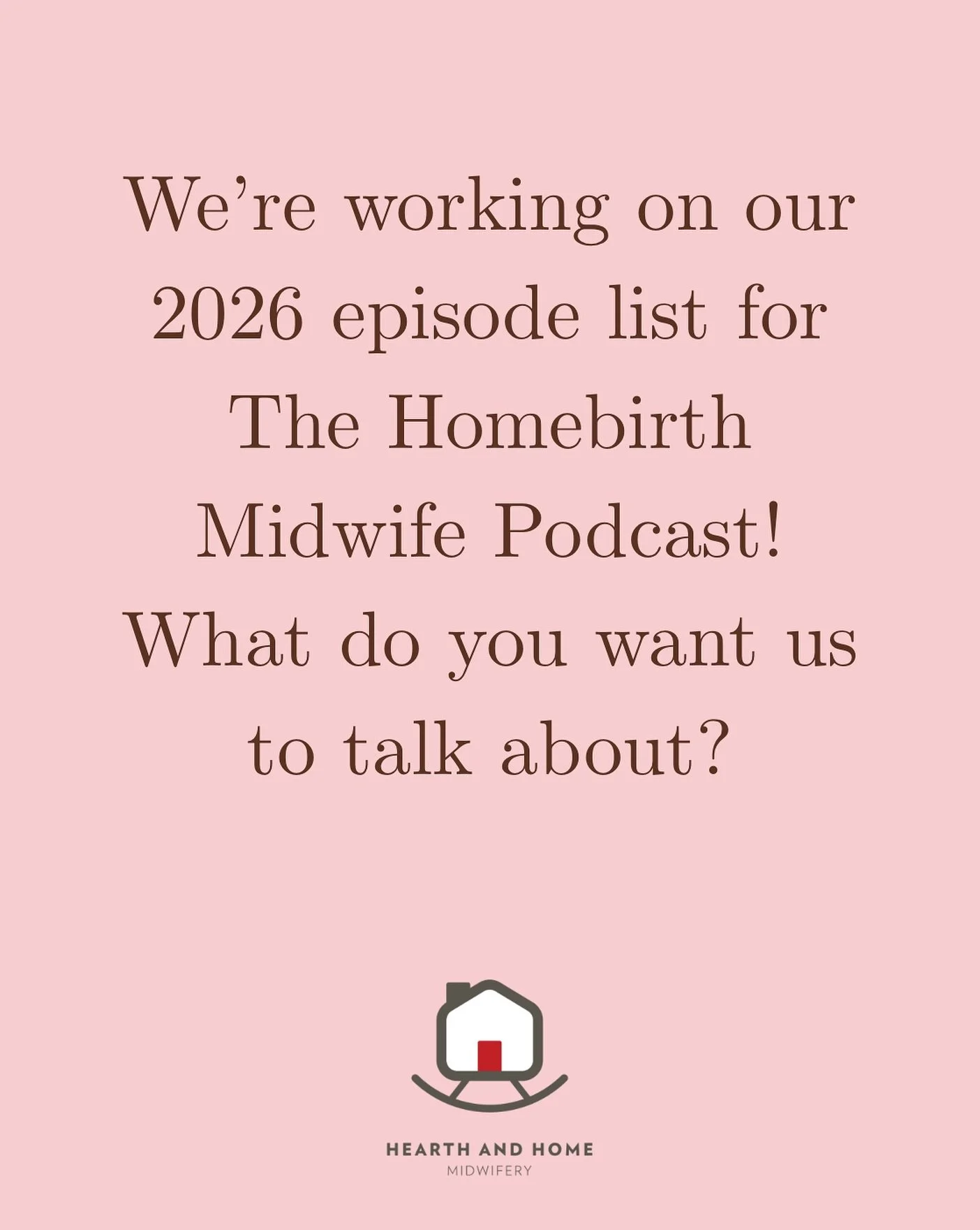 It&rsquo;s time for us to plan our new year of @homebirthmidwifepodcast episodes! What do you want to hear us cover? Answer in the comments! 👇🏼