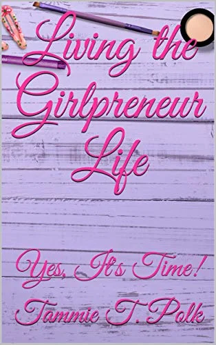 Living the Girlpreneur Life: Yes, It's Time!