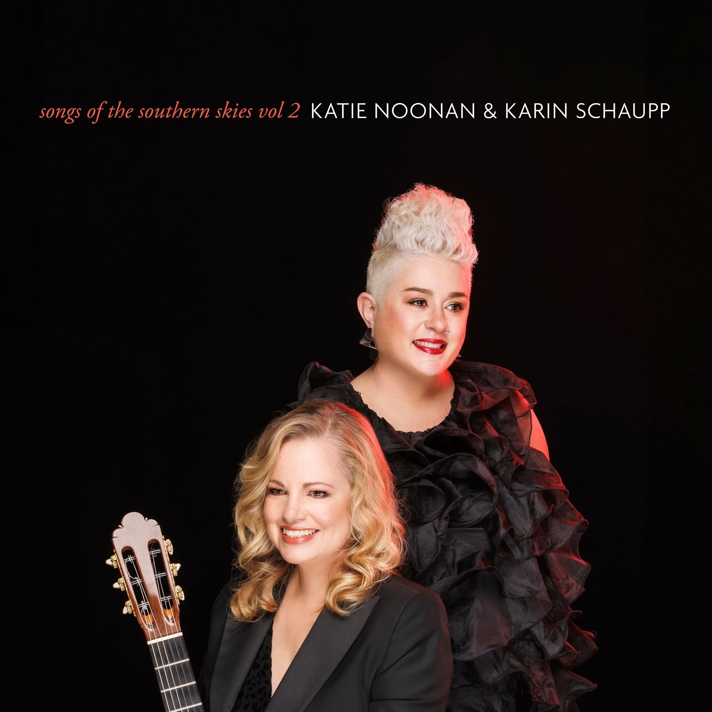 Katie Noonan and Karin Schaupp Songs of the Southern Skies Vol 2