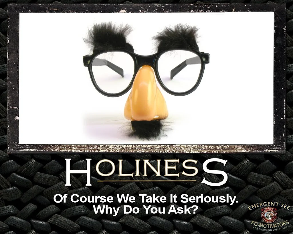 Holiness - spread the word...
