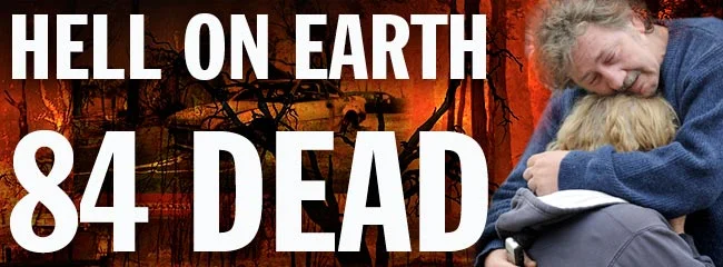 PRAY for the end of the fires in Victoria.