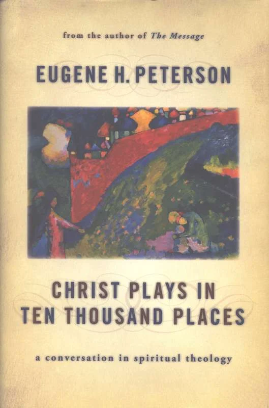 Christ Plays In Ten Thousand Places