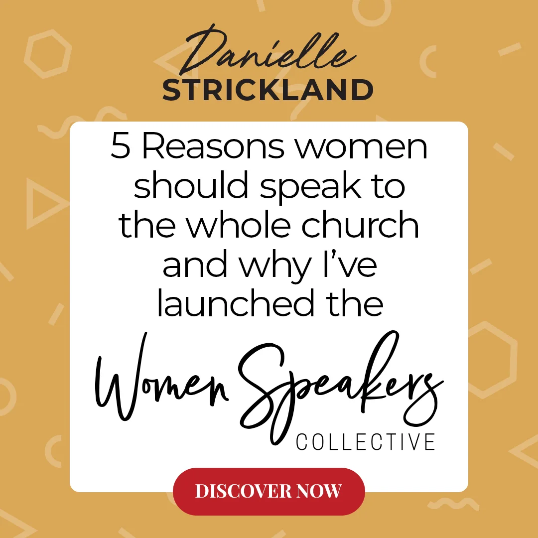 5 Reasons WOMEN SHOULD SPEAK to the whole church and why I've launched the Women Speakers Collective