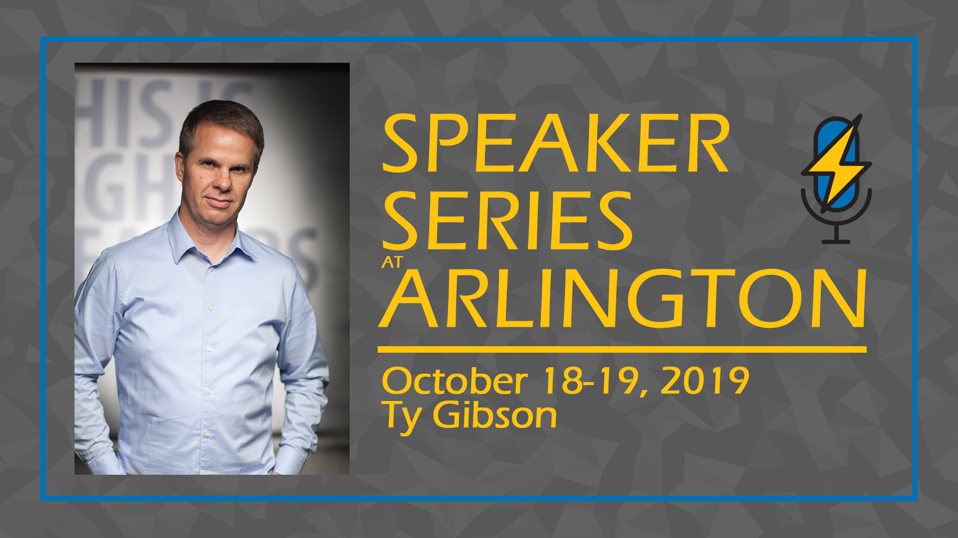 SAVE THE DATE! SPEAKER SERIES @ ARLINGTON Save October 17-19, 2019 as Pastor Ty Gibson will be our featured speaker. Gibson is Co-director of Light Bearers and pastor of Storyline Adventist Church in Eugene, Oregon. A passionate communicator with a message that opens minds and moves hearts, Ty teaches on a variety of topics, emphasizing God’s unfailing love as the central theme of the Bible. He has authored eight best-selling books. Ty and his wife Sue have three adult children and two grandsons.