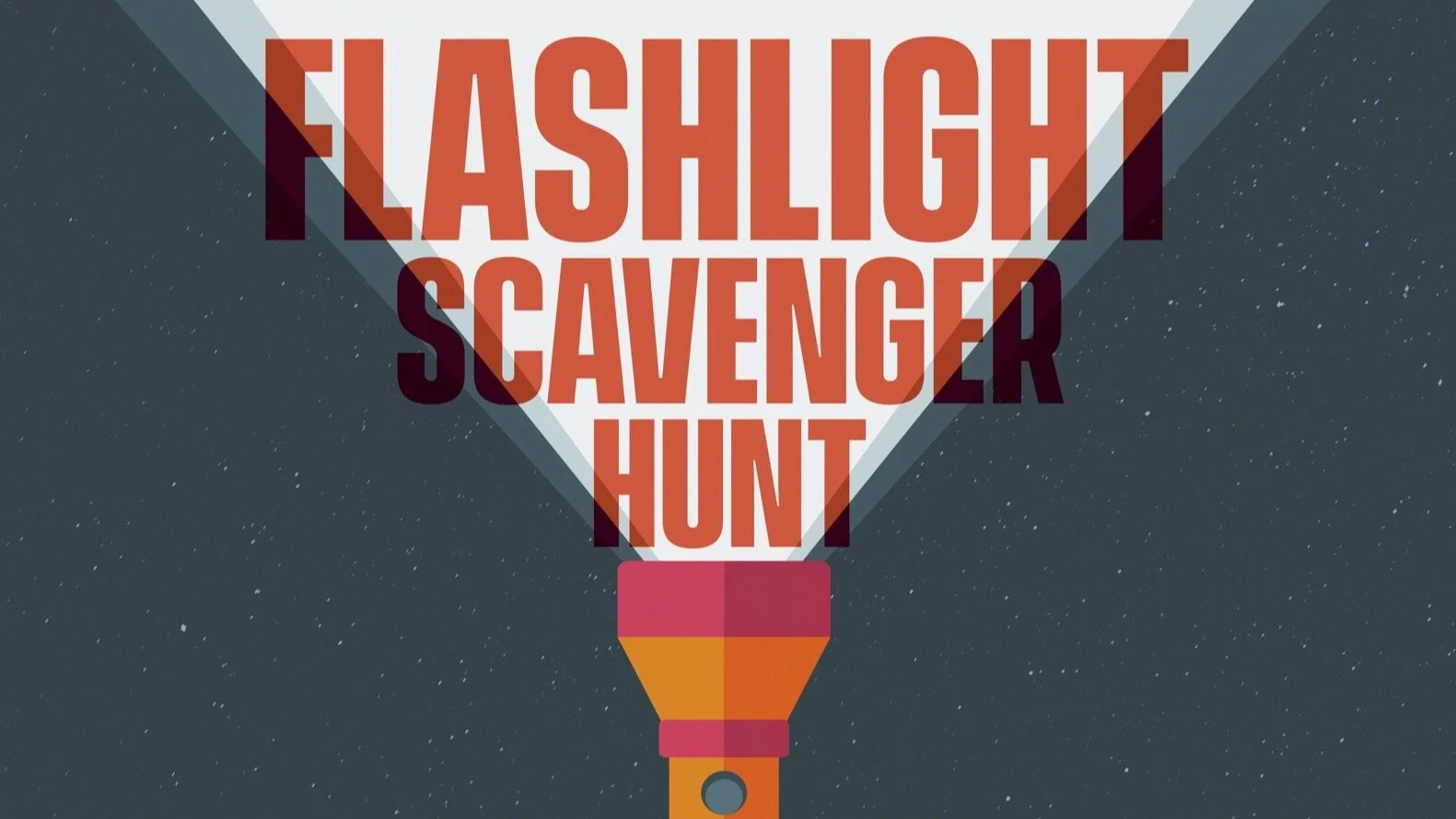 FLASHLIGHT SCAVENGER HUNT
