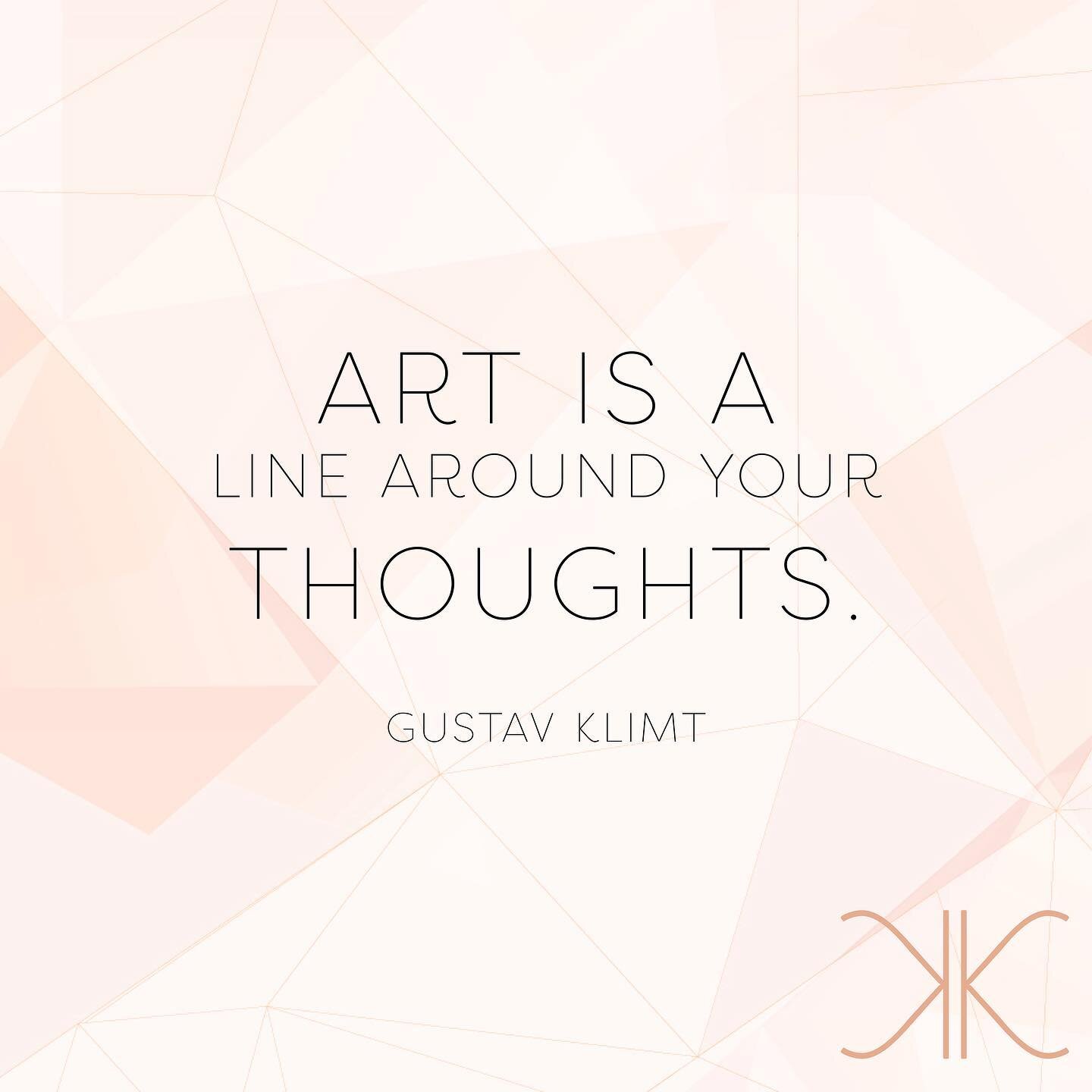 Art is a line around your thoughts #gustavklimt #quotes #graphicdesign #kamiekahlo