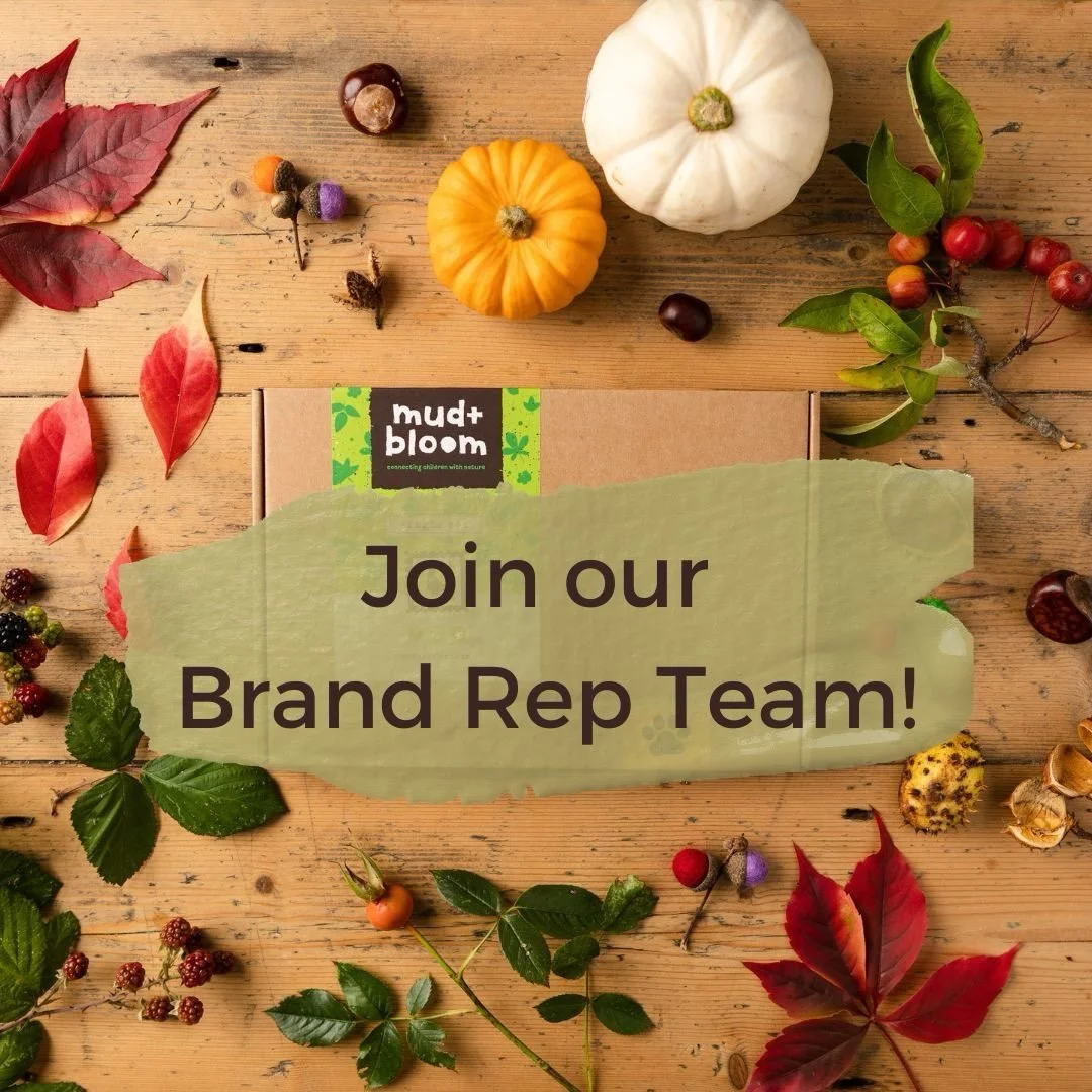 🌿 Mud &amp; Bloom Brand Rep Search 🌿

Do you love helping children connect with nature? Are you passionate about outdoor play, gardening and seasonal crafts? We&rsquo;d love to hear from you!

We&rsquo;re looking for four Mud &amp; Bloom Brand Reps